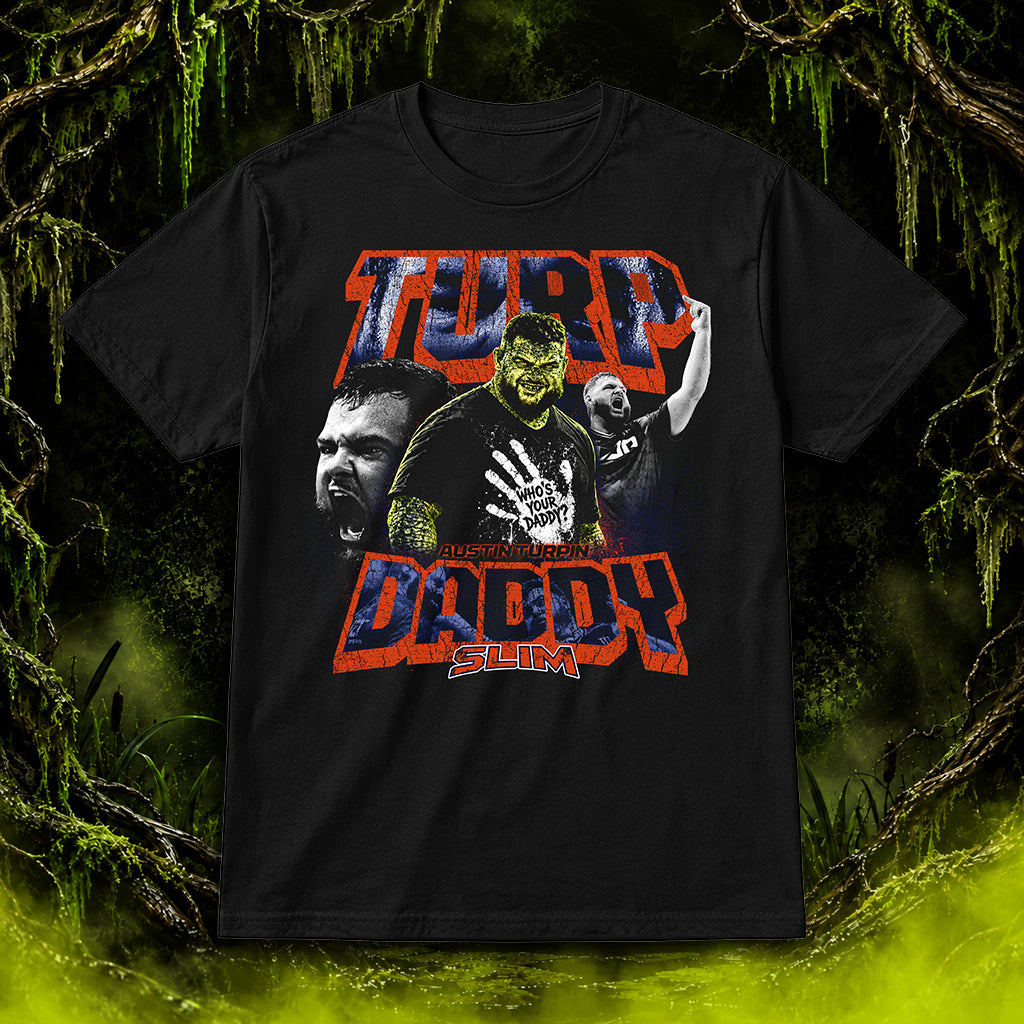 Austin Turpin “Turp Daddy Slim” T-Shirt